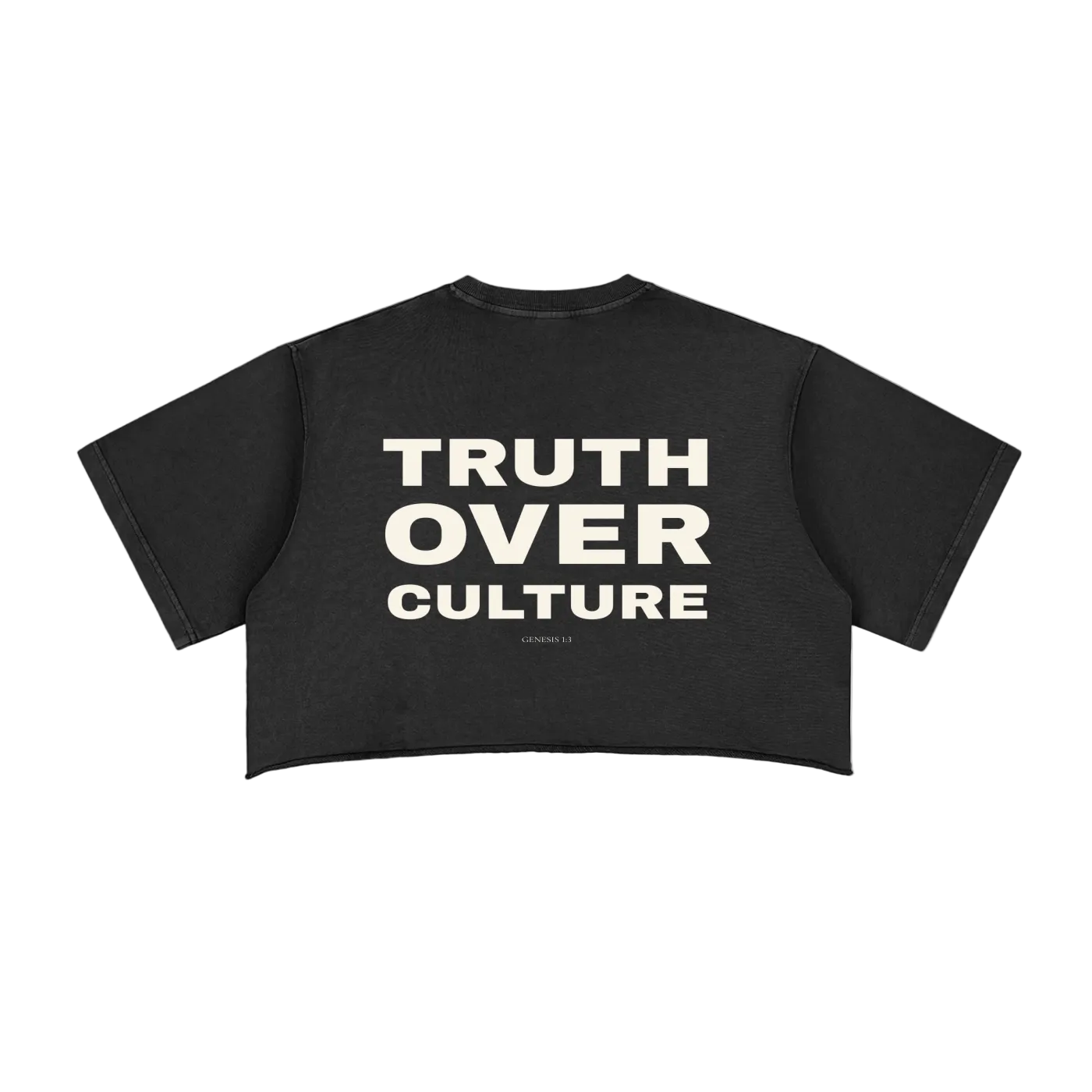 Truth Over Culture Raw Edge Crop